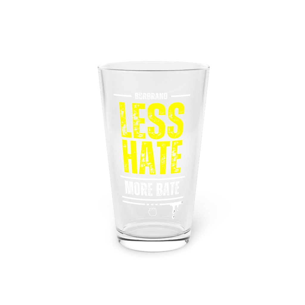 Less Hate, More Bate Pint Glass